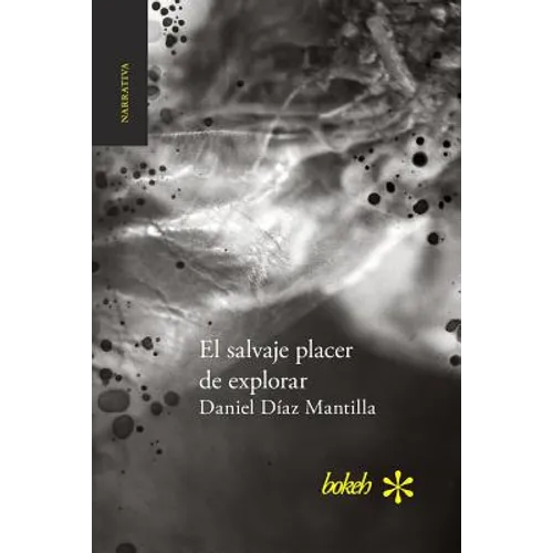 El salvaje placer de explorar