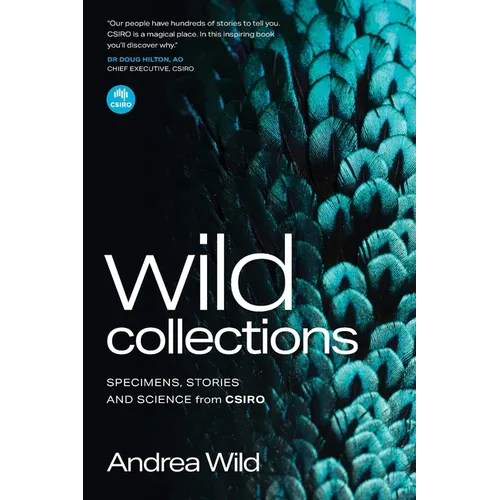 Wild Collections: Specimens, Stories and Science from CSIRO