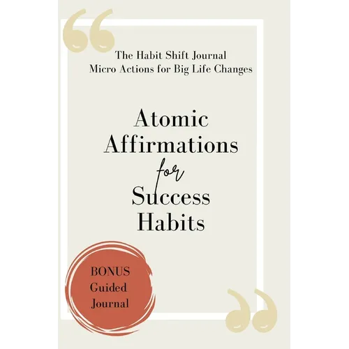 Atomic Affirmations For Success Habits