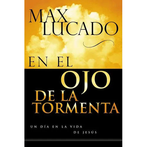 En El Ojo de La Tormenta = In the Eye of the Storm = In the Eye of the Storm