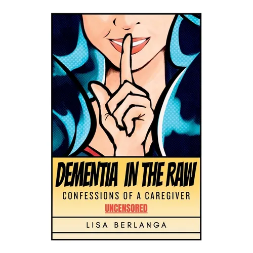 Dementia In The Raw