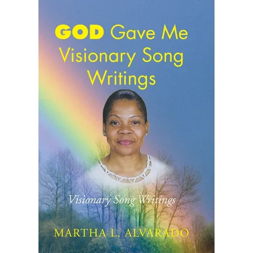 God Gave Me Visionary Song Writings