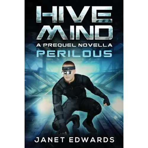 Perilous: Hive Mind A Prequel Novella