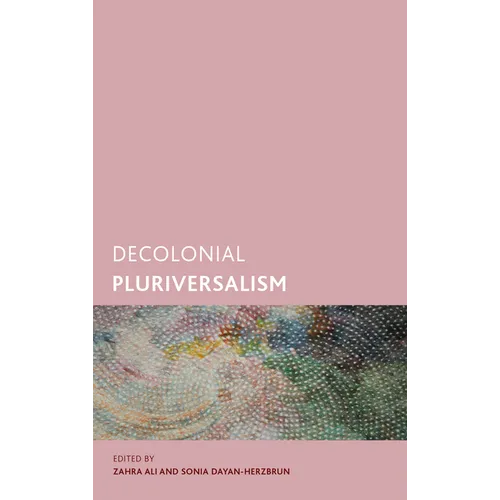 Decolonial Pluriversalism