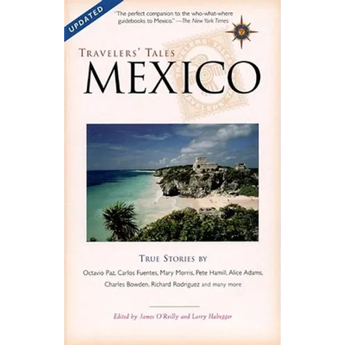 Travelers' Tales Mexico: True Stories