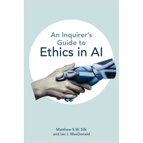 An Inquirer's Guide to Ethics in AI