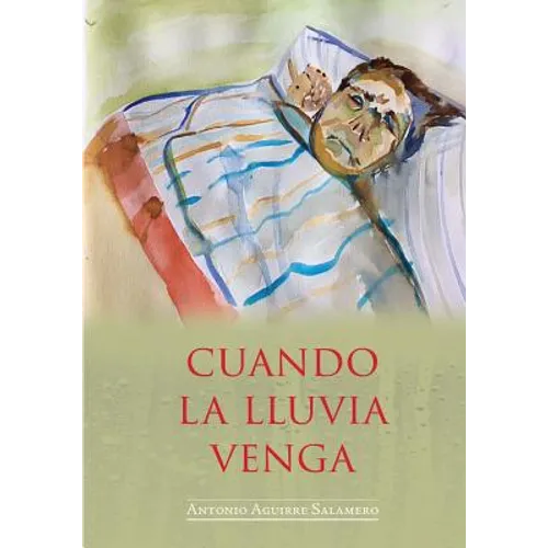 Cuando La Lluvia Venga