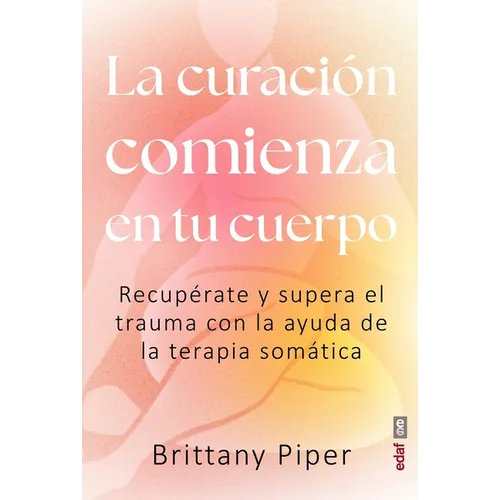 Curación Comienza En Tu Cuerpo