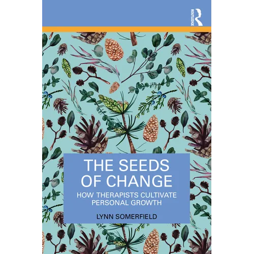 The Seeds of Change: How Therapists Cultivate Personal Growth