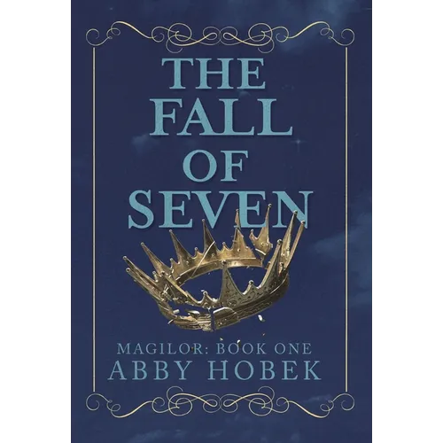 The Fall of Seven: Magilor: Book One
