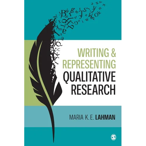 Writing and Representing Qualitative Research