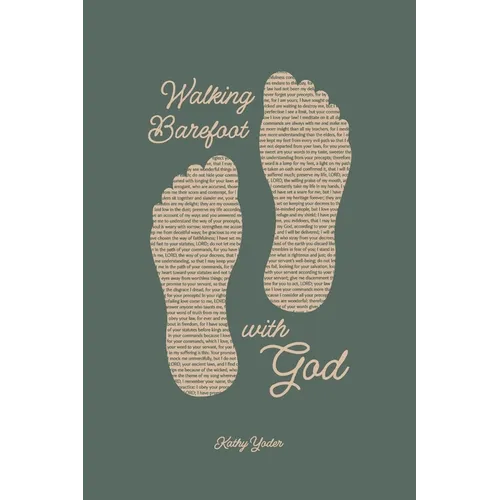 Walking Barefoot With God: Twenty Years of Faith and Grace