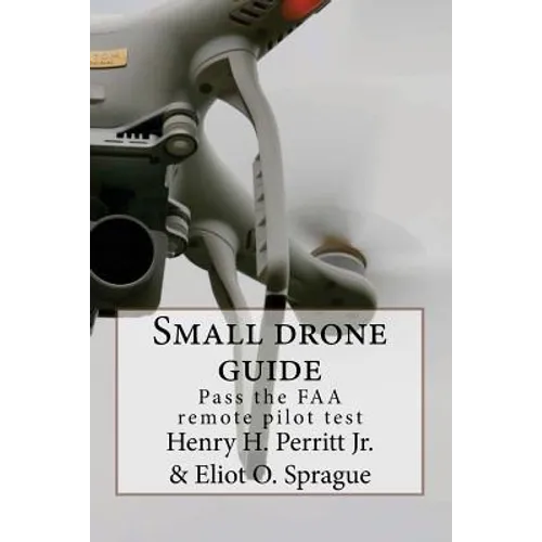Small drone guide: Pass the FAA remote pilot test