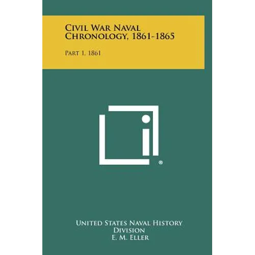 Civil War Naval Chronology, 1861-1865: Part 1, 1861