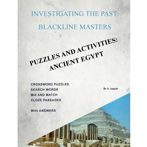 Investigating the Past: BlackLine Masters: Puzzles & Activities: Ancient Egypt