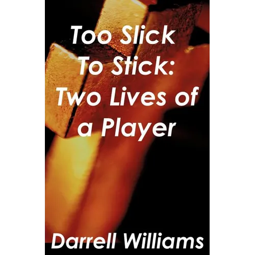 Too Slick to Stick: Two Lives of a Player