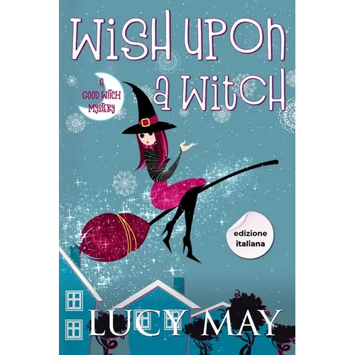 Wish Upon A Witch - Edizione italiana