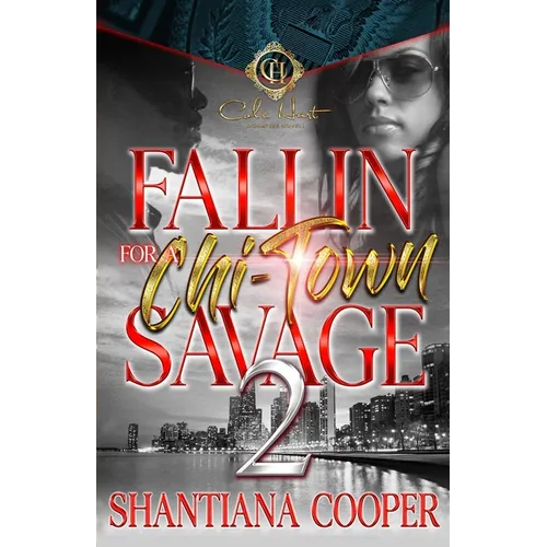 Fallin For a Chi-Town Savage 2