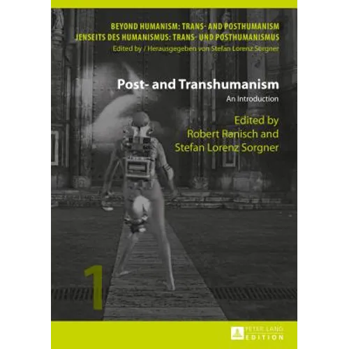 Post- and Transhumanism: An Introduction