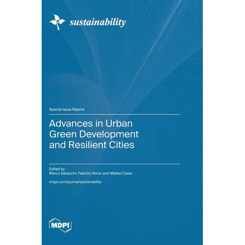 Advances in Urban Green Development and Resilient Cities