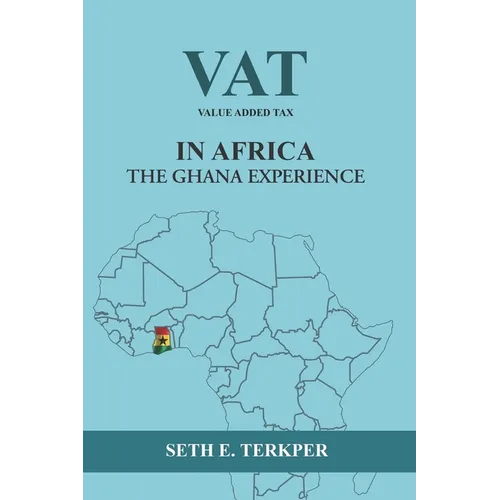 Value Added Tax in Africa The Ghana Experience