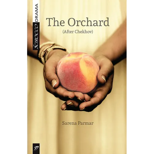 The Orchard: (After Chekhov)