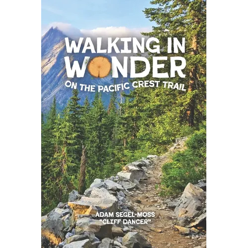 Walking in Wonder on the Pacific Crest Trail
