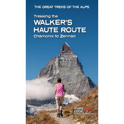 Trekking the Walker's Haute Route: Chamonix to Zermatt (2025)