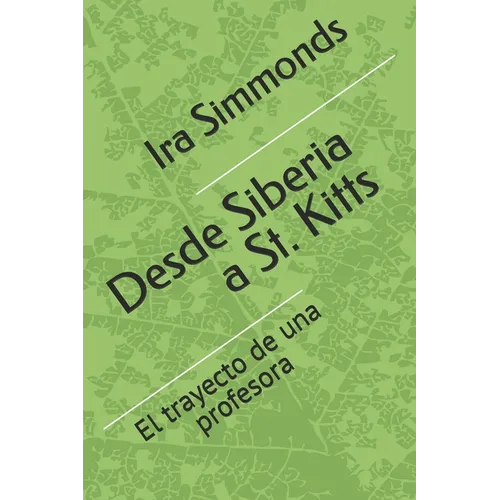 Desde Siberia a St. Kitts: El trayecto de una profesora