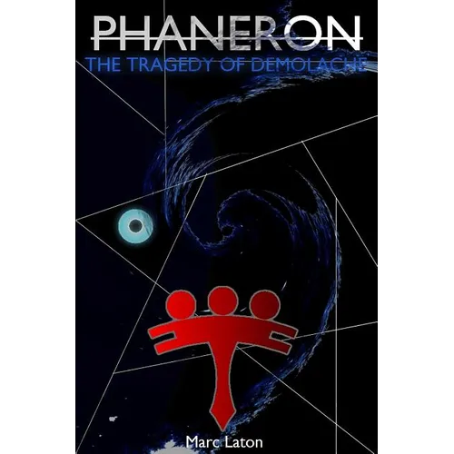 Phaneron: The Tragedy of Demolache