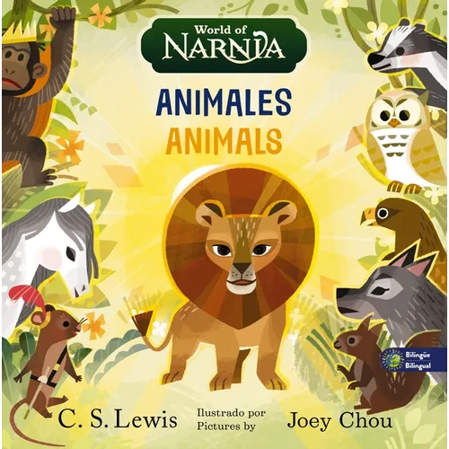The Chronicles of Narnia: Animals / Las Crónicas de Narnia: Animales, Bilingual Board Book