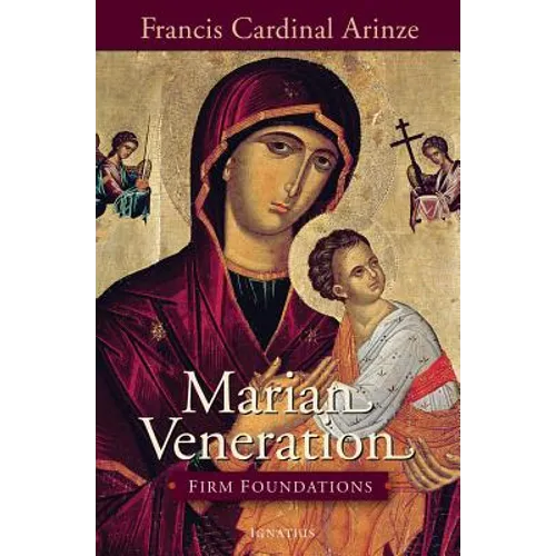 Marian Veneration: Firm Foundations