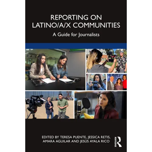 Reporting on Latino/a/x Communities: A Guide for Journalists