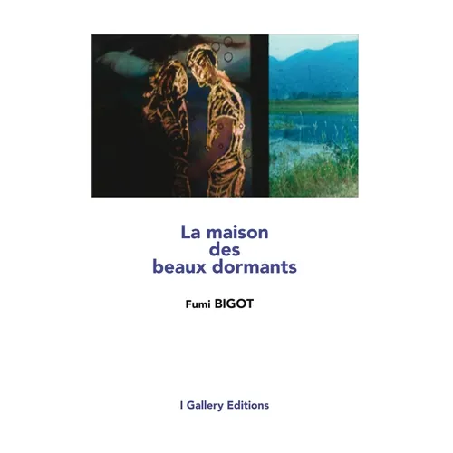 La maison des beaux dormants