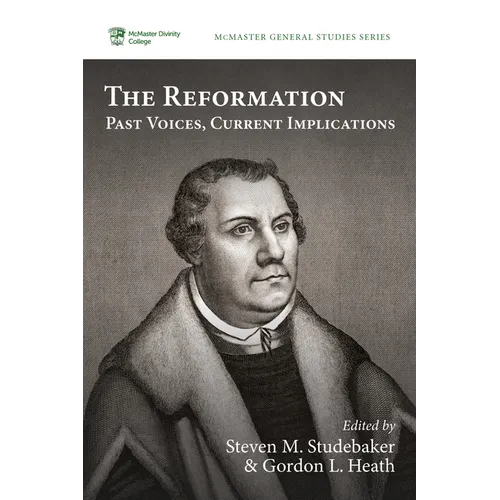 The Reformation: Past Voices, Current Implications