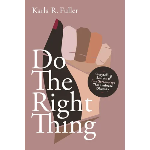 Do the Right Thing: Five Screenplays That Embrace Diversity