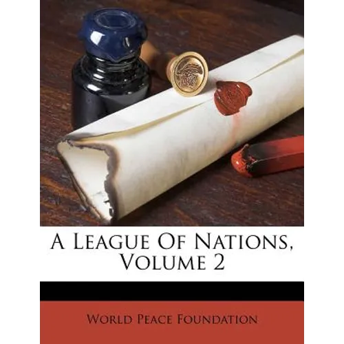 A League Of Nations, Volume 2