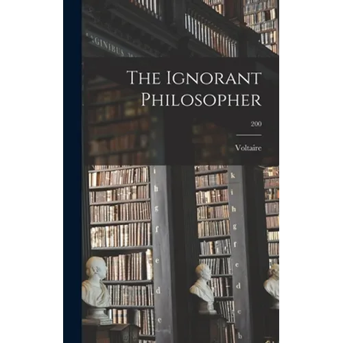 The Ignorant Philosopher; 200