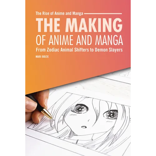 The Making of Anime and Manga: From Zodiac Animal Shifters to Demon Slayers