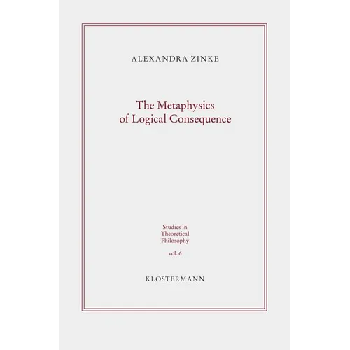 The Metaphysics of Logical Consequence
