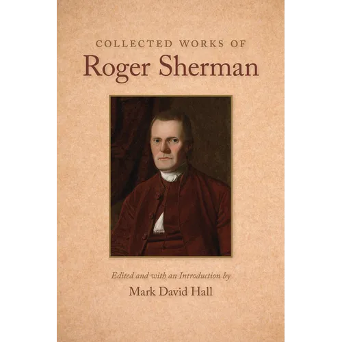 Collected Works of Roger Sherman