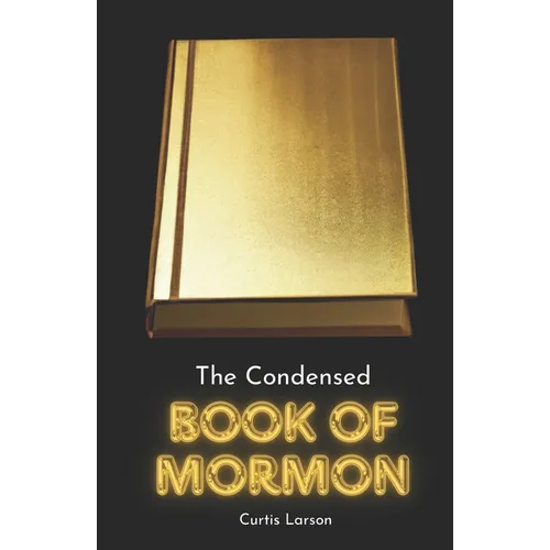 The Condensed Book of Mormon