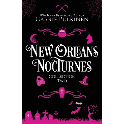 New Orleans Nocturnes Collection 2: A Frightfully Funny Paranormal Romantic Comedy Collection