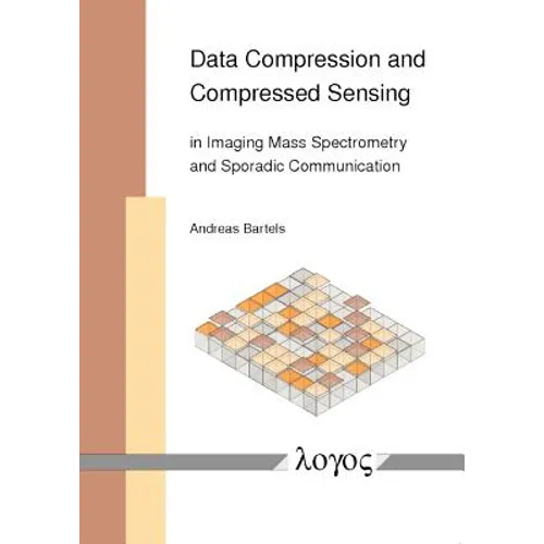 Data Compression and Compressed Sensing in Imaging Mass Spectrometry and Sporadic Communication