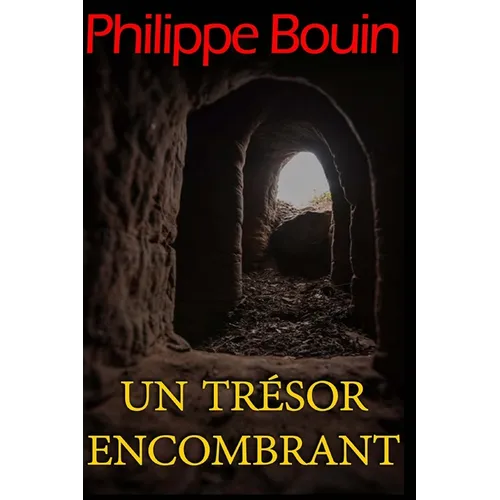 Un trésor encombrant