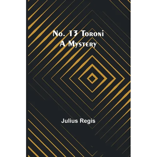 No. 13 Toroni: A Mystery