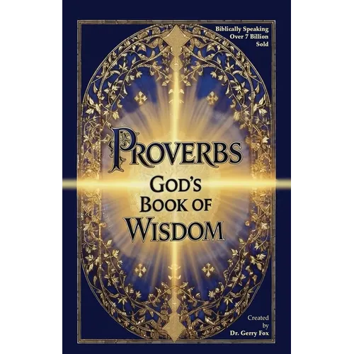 Proverbs: God's Book of Wisdom