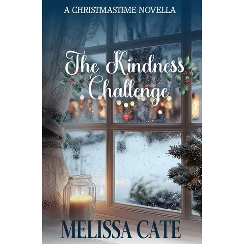 The Kindness Challenge: A Christmastime Novella