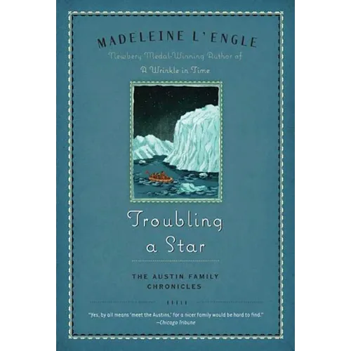 Troubling a Star: The Austin Family Chronicles, Book 5