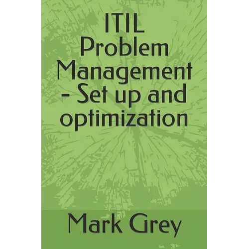ITIL Problem Management - Set up and optimization